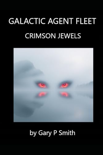 Galactic Agent Fleet - Crimson Jewels (Stella X, Band 80) von Independently published