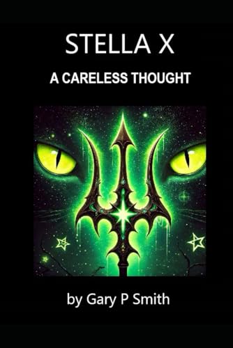 Stella X : A Careless Thought Stella X : A Careless Thought von Independently published