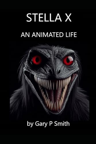 Stella X : An Animated Life Stella X : An Animated Life von Independently published