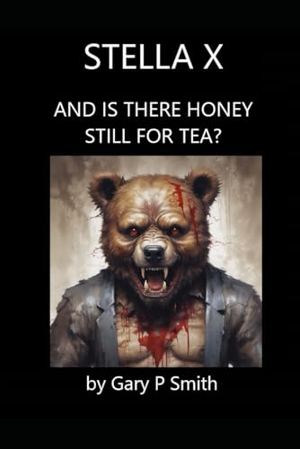 Stella X : And Is There Honey Still For Tea? Stella X : And Is There Honey Still For Tea? von Independently published