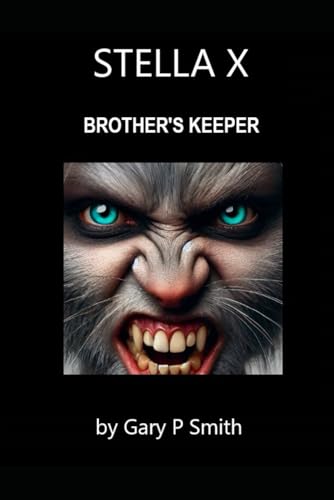 Stella X : Brother's Keeper Stella X : Brother's Keeper von Independently published