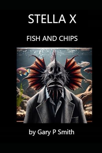 Stella X : Fish and Chips Stella X : Fish and Chips von Independently published