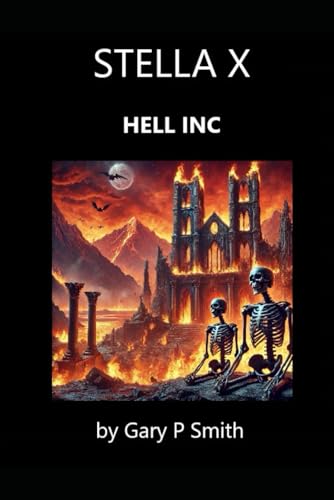Stella X : Hell Inc Stella X : Hell Inc von Independently published