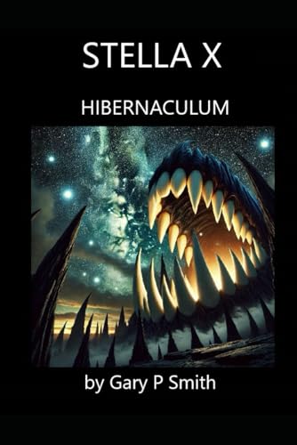 Stella X : Hibernaculum Stella X : Hibernaculum von Independently published