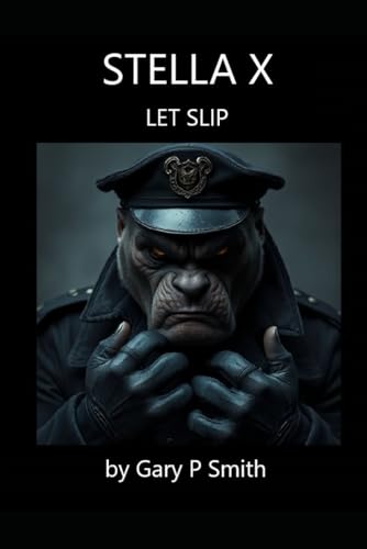 Stella X : Let Slip Stella X : Let Slip von Independently published