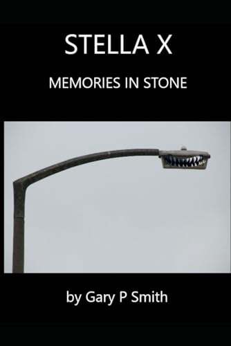 Stella X : Memories in Stone Stella X : Memories in Stone von Independently published