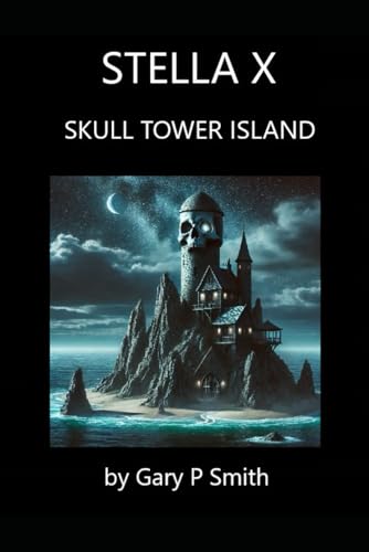 Stella X : Skull Tower Island Stella X : Skull Tower Island von Independently published