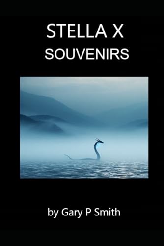 Stella X : Souvenirs Stella X : Souvenirs von Independently published