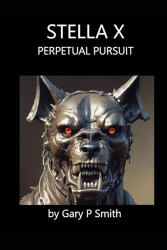 Stella X: Perpetual Pursuit Stella X: Perpetual Pursuit von Independently published