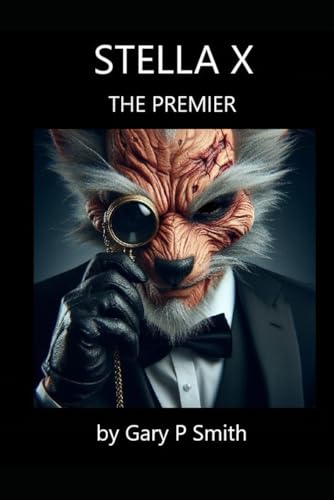 Stella X: The Premier Stella X: The Premier von Independently published