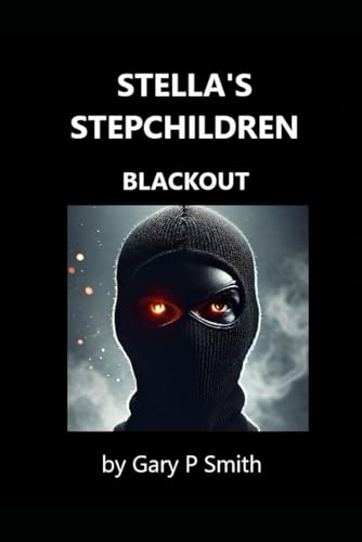 Stella's Stepchildren - Blackout (Stella X, Band 74) von Independently published