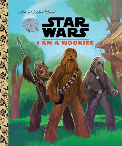I Am a Wookiee (Little Golden Books: Star Wars)