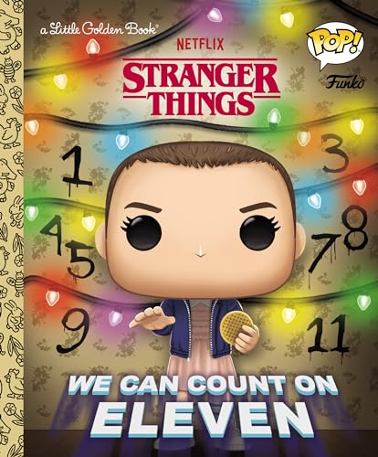 Stranger Things: We Can Count on Eleven (Funko Pop!) (Little Golden Book)