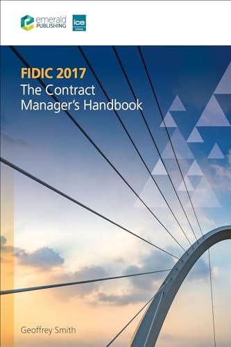 FIDIC 2017: The Contract Manager’s Handbook von Emerald Publishing Limited