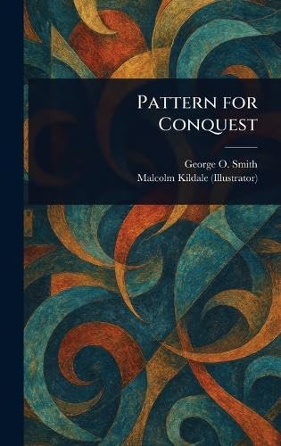 Pattern for Conquest von Anson Street Press