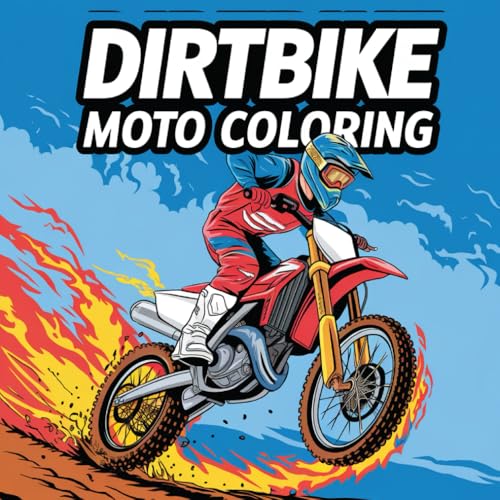 Dirtbike Moto Coloring: A Self Care Coloring Book for Adults and Teens Dirtbike Moto Coloring: A Self Care Coloring Book for Adults and Teens von Independently published