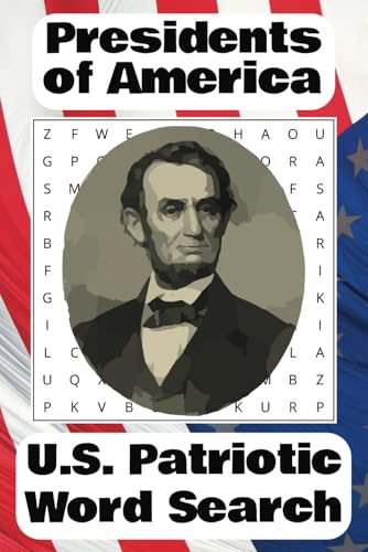 Presidents of America Word Search: US Patriotic Word Puzzle Book Presidents of America Word Search: US Patriotic Word Puzzle Book von Independently published