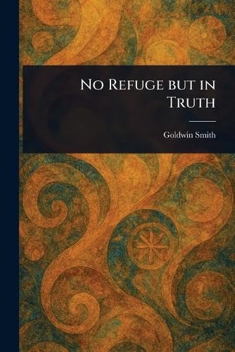 No Refuge but in Truth von Anson Street Press