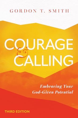 Courage and Calling: Embracing Your God-Given Potential von IVP