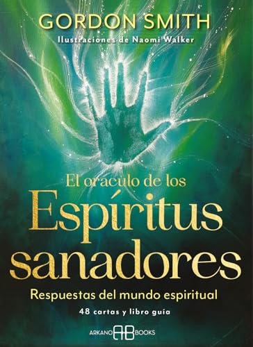 El oráculo de los espíritus sanadores: Respuestas del mundo espiritual. 48 cartas y libro guía von Arkano Books