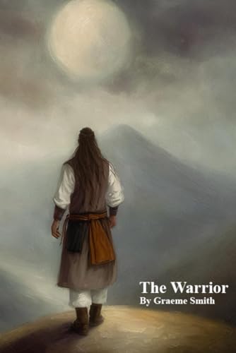 The Warrior (Gods Mistaken For Stars, Band 1) von Independently published
