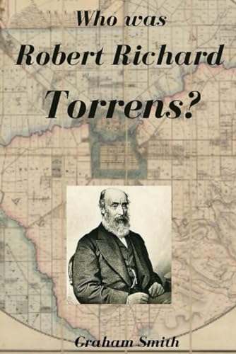 Who was Robert Richard Torrens? von Independently published