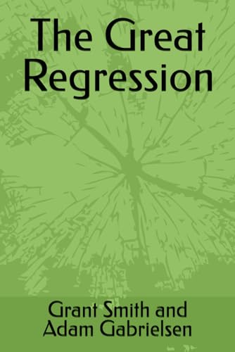 The Great Regression von Independently published