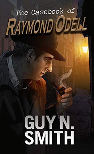 The Casebook of Raymond Odell von Sinister Horror Company