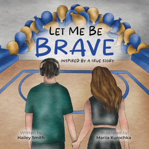 Let Me Be Brave von Independently published
