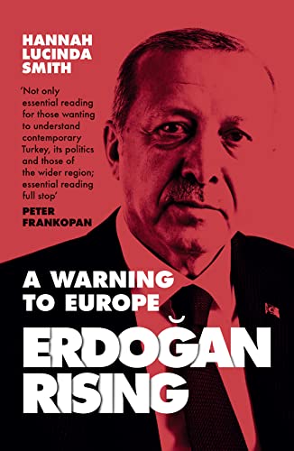 Erdogan Rising: A Warning to Europe von William Collins