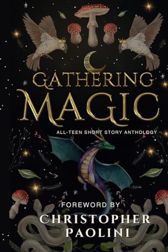 Gathering Magic (Teen Author Boot Camp Anthology) von Owl Hollow Press