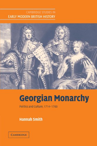 Georgian Monarchy: Politics and Culture, 1714 - 1760 (Cambridge Studies in Early Modern British History) von Cambridge University Press