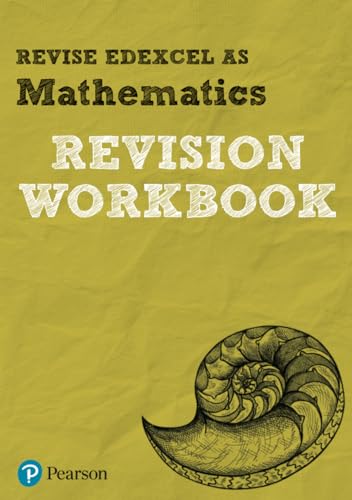 REVISE EDEXCEL AS Mathematics REVISION WORKBOOK - for 2025, 2026 exams: REVISION WORKBOOK: for the 2017 qualifications (Pearson Revise) von Pearson Education