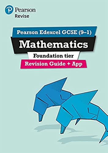REVISE Edexcel GCSE (9-1) Mathematics Foundation Revision Guide: with FREE online edition: for home learning, 2022 and 2023 assessments and exams (REVISE Edexcel GCSE Maths 2015)