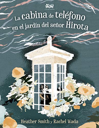 La cabina de teléfono en el jardín del señor Hirota (Babel, Band 1) von A FIN DE CUENTOS