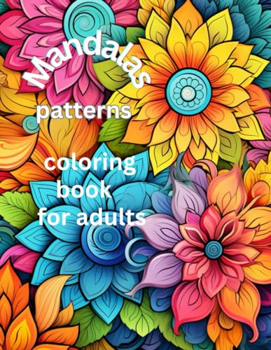 Mandalas patterns coloring book for adults von Independently published