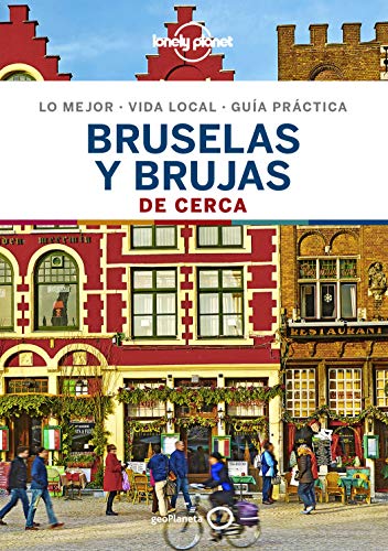 Bruselas y Brujas De cerca 4 (Guías De cerca Lonely Planet)