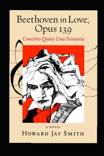 Beethoven In Love; Opus 139: Concerto Quasi Una Fantasia