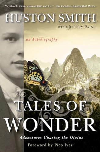 Tales of Wonder: Adventures Chasing the Divine, an Autobiography