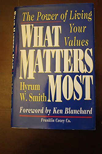 What Matters Most: The Power Of Living Your Values