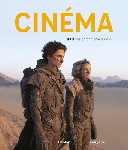 Cinéma: Une chronologie du 7e art von DU MAY