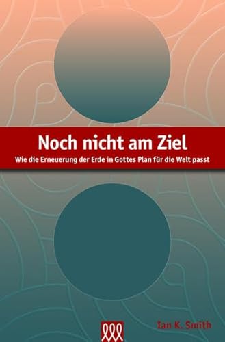Noch nicht am Ziel: Wie die Erneuerung der Erde in Gottes Plan für die Welt passt