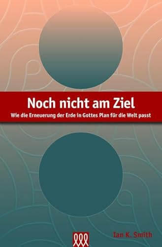 Noch nicht am Ziel: Wie die Erneuerung der Erde in Gottes Plan für die Welt passt