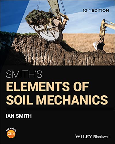 Smith's Elements of Soil Mechanics von Wiley-Blackwell