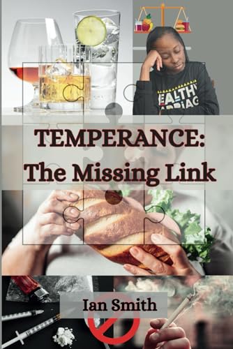 Temperance: The Missing Link von Independently published