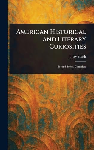 American Historical and Literary Curiosities von Anson Street Press