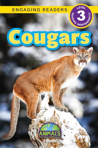 Cougars: Animals That Make a Difference! (Engaging Readers, Level 3) von Engage Books