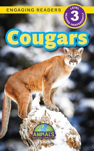 Cougars: Animals That Make a Difference! (Engaging Readers, Level 3) von Engage Books