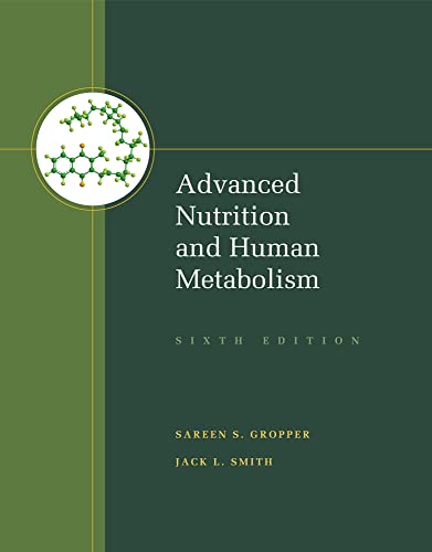 Advanced Nutrition and Human Metabolism von Brand: Cengage Learning