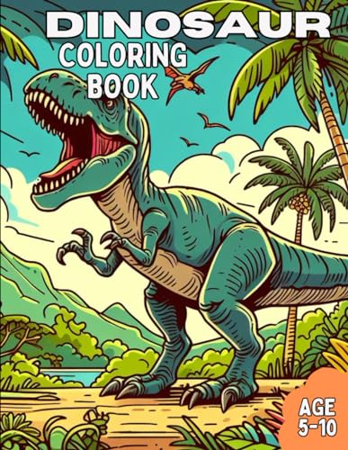 Awesome Dinosaur Coloring Book for Kids Age 5-10